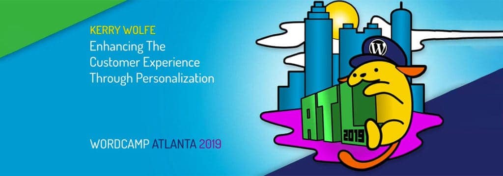 Enhancing the Customer Experience Through Personalization - WordCamp Presentation